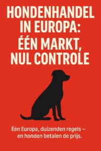 Europa.Eén markt, duizenden regels en honden betalen de prijs.